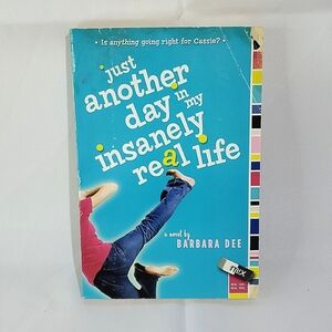 🏷5/$20🏷 Just Another Day In My Insanely Real Life - Barbara Dee